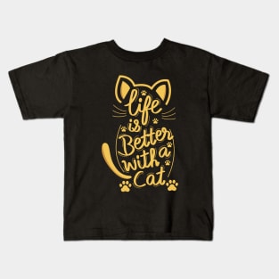 Life Is Better With A Cat In Yellow Kids T-Shirt